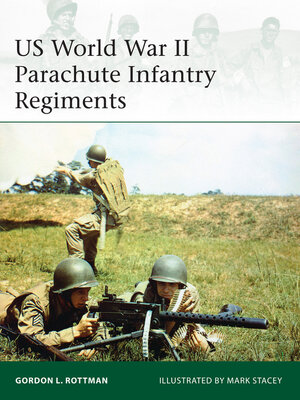 cover image of US World War II Parachute Infantry Regiments
